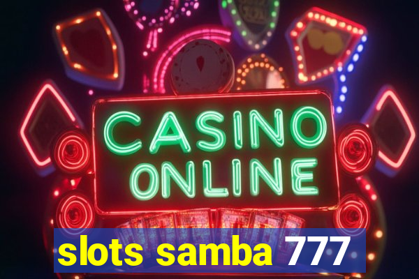 slots samba 777